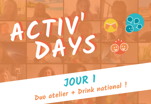 Activ'Days Jour 1 💻 EnLigne (14h-18h) Duo Activ'Métier : Se préparer au Recrutement avec Carrefour + Drink